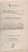 Germar Ernst Friedrich: Reise nach Dalmatien und in das Gebiet von Ragusa